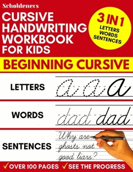 Cursive Handwriting Workbook for Kids: Cursive Writing Practice Book for  Beginners Cursive Letter Tracing: 100 Practice Pages - Letters, Words and  Sen (Paperback)