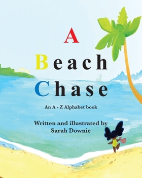Paperback A Beach Chase: An A - Z Alphabet book