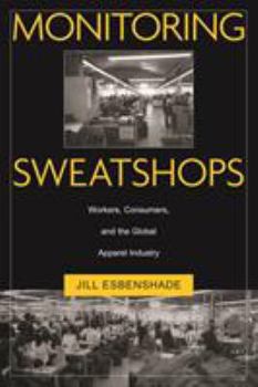 Paperback Monitoring Sweatshops: Workers, Consumers, and the Global Apparel Industry Book