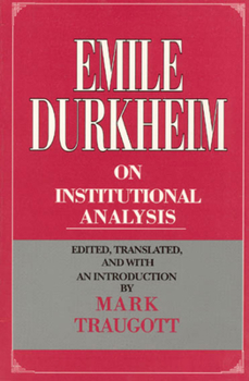 Paperback Emile Durkheim on Institutional Analysis Book