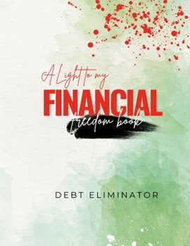 Paperback A Light to My Finacial Freedom Book: 88 Pages to Keep Your Finance on Track and Save for Any Occassion. Book