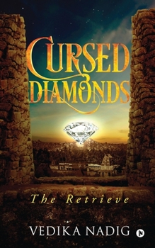 Paperback Cursed Diamonds: The Retrieve Book