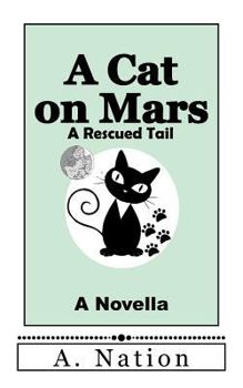 Paperback Cat on Mars: A Rescued Tail Book