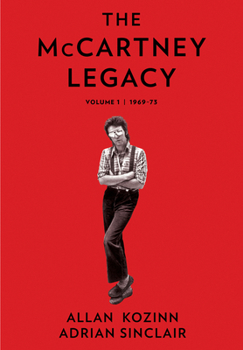 Hardcover The McCartney Legacy: Volume 1: 1969 - 73 Book