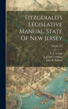 Hardcover Fitzgerald's Legislative Manual, State Of New Jersey; Volume 142 Book