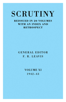 Paperback Scrutiny: A Quarterly Review Vol. 11 1942-43 Book