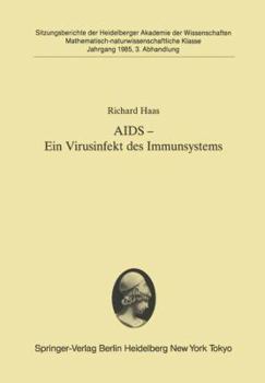 Paperback AIDS -- Ein Virusinfekt Des Immunsystems: Vorgetragen in Der Sitzung Vom 8. Juni 1985 [German] Book