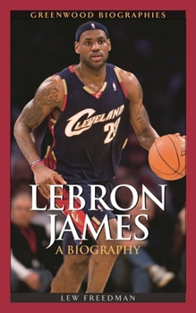 Hardcover Lebron James: A Biography Book