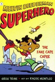 Fake Cape Caper, The (Melvin Beederman, Superhero) - Book #5 of the Melvin Beederman Superhero