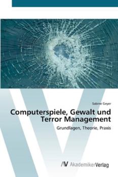 Paperback Computerspiele, Gewalt und Terror Management [German] Book