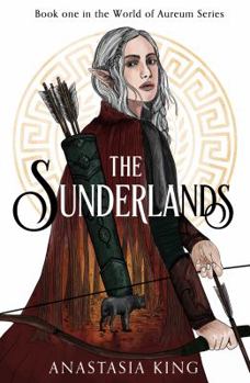 The Sunderlands - Book #1 of the World of Aureum