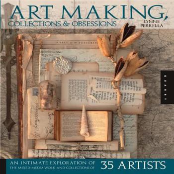 Hardcover Art Making, Collections, and Obsessions Book