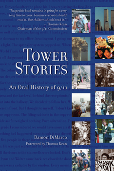 Hardcover Tower Stories: An Oral History of 9/11 Book