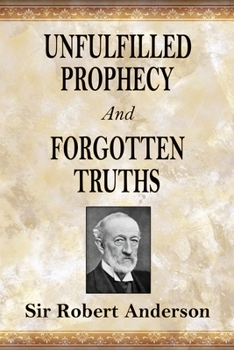 Paperback Unfulfilled Prophecy And Forgotten Truths: Two Books Book