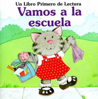 Paperback Vamos a la Escuela: Un Libro Primero de Lectura [Spanish] Book