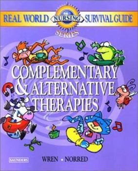 Paperback Real World Nursing Survival Guide: Complementary and Alternative Therapies Book