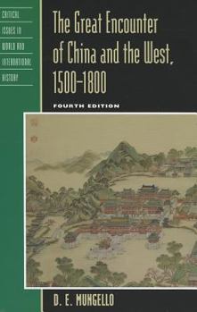 Paperback The Great Encounter of China and the West, 1500-1800 Book