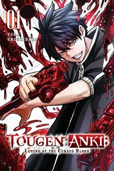 Paperback Tougen Anki: Legend of the Cursed Blood, Vol. 1 Book