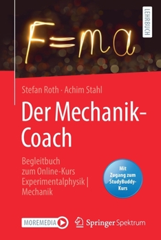 Paperback Der Mechanik-Coach: Begleitbuch Zum Online-Kurs Experimentalphysik Mechanik [German] Book