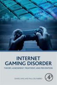 Paperback Internet Gaming Disorder: Theory, Assessment, Treatment, and Prevention Book