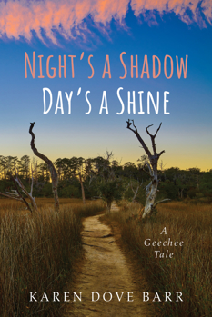 Hardcover Night's a Shadow; Day's a Shine Book