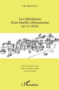Les tribulations d'une famille viêtnamienne au XXe siècle (French Edition)