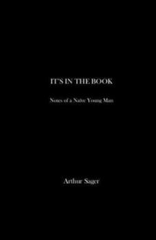 Paperback It's in the Book: Notes of a Naive Young Man Book