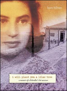 Hardcover I Will Plant You a Lilac Tree: A Memoir of a Schindler's List Survivor Book