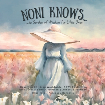 Paperback Noni Knows...: Lily Garden of Wisdom for Little Ones Book