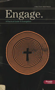 Paperback Engage - Member Book: A Practical Guide to Evangelism Book