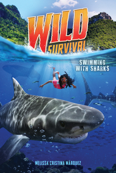 Hardcover Swimming with Sharks (Wild Survival #2 Book