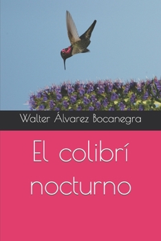Paperback El colibrí nocturno [Spanish] Book