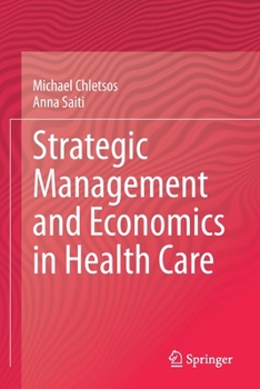 Paperback Strategic Management and Economics in Health Care Book