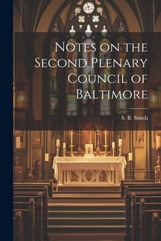 Paperback Notes on the Second Plenary Council of Baltimore Book