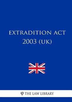 Paperback Extradition Act 2003 (UK) Book