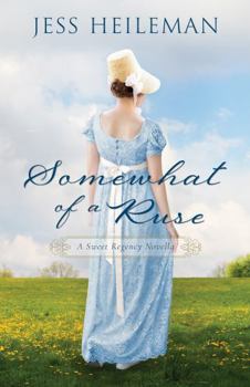 Paperback Somewhat of a Ruse: A Sweet Regency Novella Book