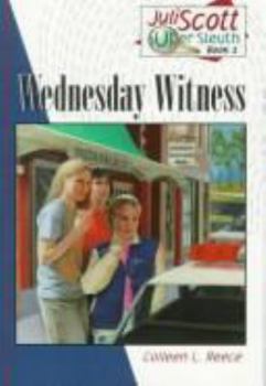 Wednesday Witness (Juli Scott Super Sleuth, Book 3) - Book #3 of the Juli Scott Super Sleuth