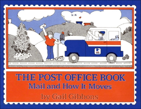 Library Binding Post Office Book: Mail and How It Moves Book