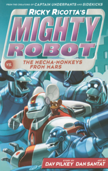 Library Binding Ricky Ricotta's Mighty Robot vs. the Mecha-Monkeys from Mars Book