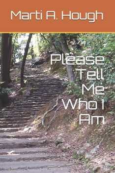 Paperback Please Tell Me Who I Am Book