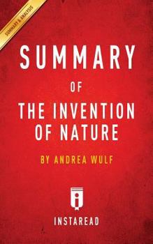 Summary of the Invention of Nature: By Andrea Wulf - Includes Analysis