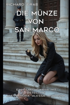 Paperback Die Münze Von San Marco: Ein Venedig Krimi mit Detektive Alessandra "Alessa" Morosini [German] Book
