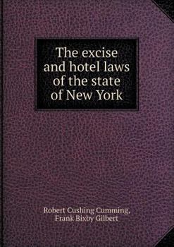 Paperback The excise and hotel laws of the state of New York Book