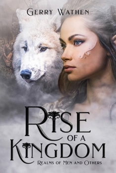 Paperback Rise of a Kingdom: Realms of Men and Others Book