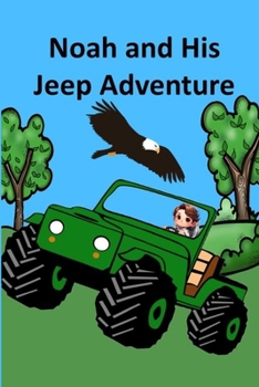 Paperback Noah and His Jeep Adventure Book