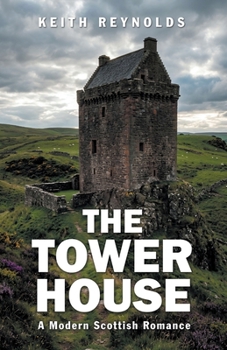 Paperback The Tower House: A Modern Scottish Romance Book