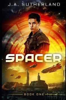 Spacer - Book #1 of the Spacer, Smuggler, Pirate, Spy