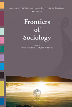 Frontiers of Sociology (Annals of the International Institute of Sociology Vol. 11)
