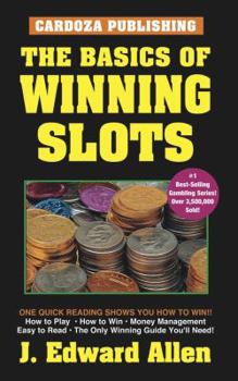 Paperback The Basics of Winning Slots, 4th Edition Book