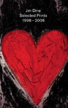 Hardcover Jim Dine: Selected Prints 1996-2006 Book
